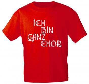 T-Shirt mit Print - ICH BIN GANZ CHOR - 09322 - Gr. S-XXL