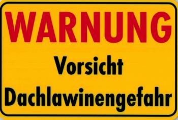 Warnschild - Warnung Vorsicht Dachlawinen - 308560 - 30 x 20 cm - Winter Schnee