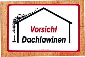 Warnschild - Vorsicht Dachlawinen - 308676 - 25cm x 40cm - Winter Schnee