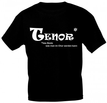 T-Shirt mit Print - TENOR - das Beste was man im Chor werden kann - 09320 schwarz - Gr. S-XXL