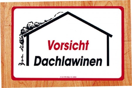 Warnschild - Vorsicht Dachlawinen - 308676 - 25cm x 40cm - Winter Schnee