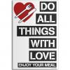 MAGNET - Do all Things with Love - Gr. ca. 8 x 5,5 cm - 38910 - Küchenmagnet
