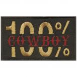 Aufnäher - 100 Prozent Cowboy - 03069 - Gr. ca. 8,5cm x 5cm - Stick Patches Applikation