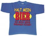 T-Shirt unisex mit Print - Halt mein Bier... - 09459 blau - Gr. S-XXL