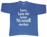 T-Shirt unisex mit Print - Sorry, kann mir keine ... - 09490 blau - Gr. S