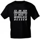 T-Shirt mit Print - Ich bin kein Klugscheisser ...- 10131 schwarz - Gr. S-XXL