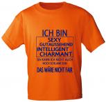 T-SHIRT unisex mit Print - Ich bin sexy, gutaussehend... - 10133 orange - Gr. S-XXL