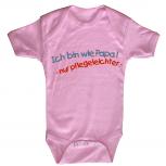 Babystrampler mit Print – Ich bin wie Papa nur Pflegeleichter – 08494 rosa Gr. 0-24 Monate