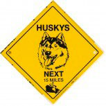 Hinweisschild mit Saugnäpfen - HUSKYS NEXT 15 MILES - 309137 - 16,5cm x 16,5cm - Tiere Hund