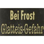 Warnschild - Bei Frost Glatteis-Gefahr - 308727 - Gr. 40 x 25 cm