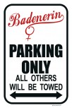 Hinweisschild - Parkplatzschild - BADEN Parking only BADENERIN - GR. ca. - 42,5x28cm - 303099