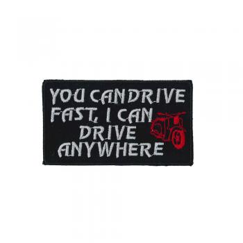 Aufnäher Patches You can drive fast  Gr. 9,2 x 5,2 cm  00303