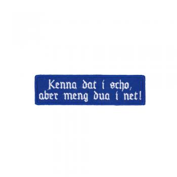 Aufnäher Patches Kenna dat i scho Gr. 11,5 x 3 cm  00314