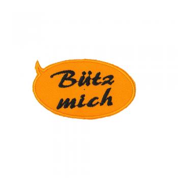 Aufnäher Patches Bütz mich Gr. ca. 7,5 x 4,5 cm 00537