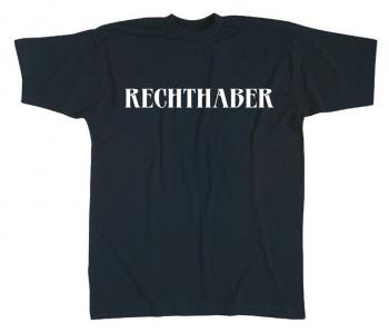 T-Shirt unisex mit Print - Rechthaber - 09345 schwarz - Gr. S-XXL