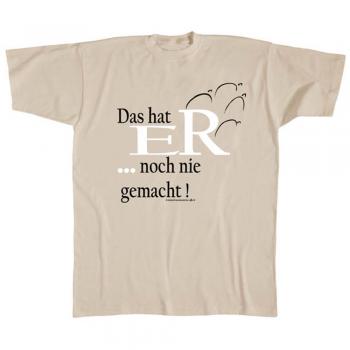 Sprüche-Shirt Das hat Er...noch nie gemacht 10582 beige Gr. XXL