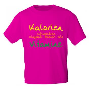 T-Shirt mit Print - Kalorien schmecken einfach besser als Vitamine - 10855 fuchsia - Gr. S-XXL