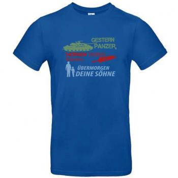 T-Shirt mit Print - Gestern Panzer, Heute Taurus Raketen, Morgen Deine Söhne - 10995 Blau Gr. S-2XL