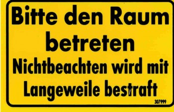 Spaßschild - Bitte den Raum betreten  - 8,5x5,5cm - 307999