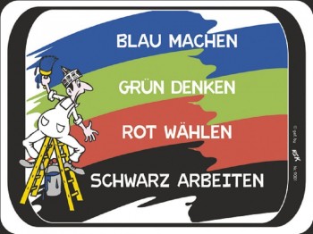 Spaß-Schild - Blau machen ... - 309001 - 20cm x 15cm - Arbeit Spruch