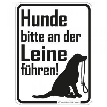 Hinweisschild Schild - Hunde bitte an der Leine führen - Gr. ca. 20 cm  x 30 cm - 309851/2