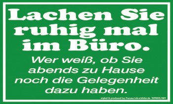 Spruch-Schild - Lachen Sie ruhig mal im Büro... - 309032 - 25cm x 15cm - Arbeit Job Spaßschild