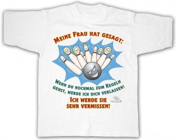 T-Shirt unisex mit Aufdruck - MEINE FRAU HAT GESAGT... - 09471 - Gr. M