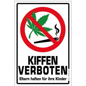 Warnschild  Hinweisschild - KIFFEN VERBOTEN... - Gr. ca. 25 x 40 cm - 300938