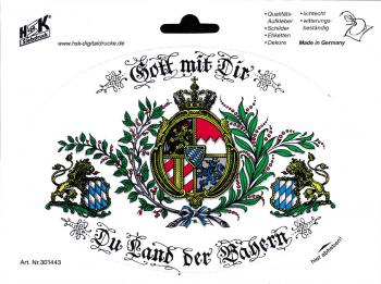 Auto-Aufkleber Stick Applikation Emblem Aufkleber "Bayern Gott mit Dir..." NEU Gr. ca. 17,5 x 12cm (301443) Wappen Landeszeichen Flagge