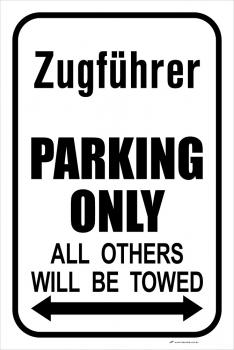 Schild Parkschild - Feuerwehr - Zugführer Parking only... - ca. 28,5 x 42,5 cm - 303056/3