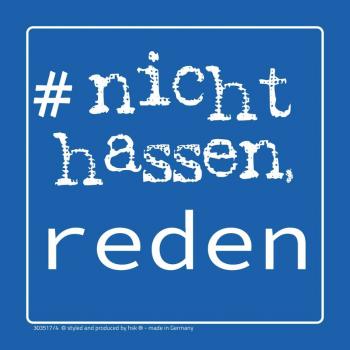 PVC-Aufkleber - #nicht hassen, reden - Gr. 9 x 9cm - 303517/4