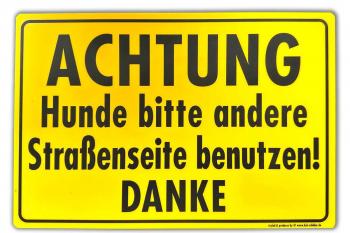 PST-Schild - Achtung! Hunde bitte andere Straßenseite benutzen - Gr. ca. 30 x 20 cm - 308266-1
