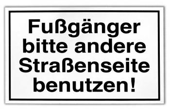 Schild Hund - Fußgänger bitte andere Straßenseite benutzen - Gr. 25 X 15 cm - 308274-1