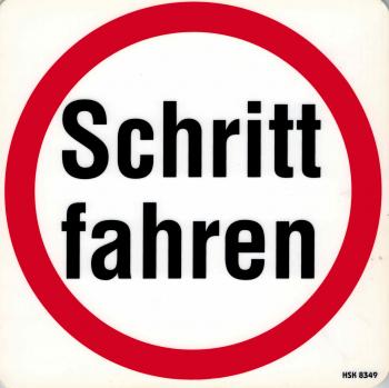 Schild  - Schritt fahren - Gr. 20 X 20 cm - 308349