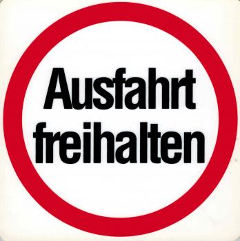 Schild - Ausfahrt freihalten - Gr. 20 X 20 cm - 308356 - Verkehr Parken
