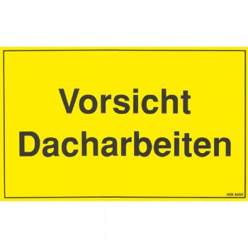 Hinweisschild - Vorsicht Dacharbeiten - Gr. ca. 40 x 25 cm – 308650