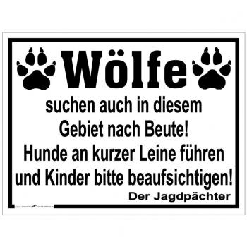 Schild - WÖLFE..Hunde an kurzer Leine führen... - 308683/1 - Gr. 40 x 30 cm