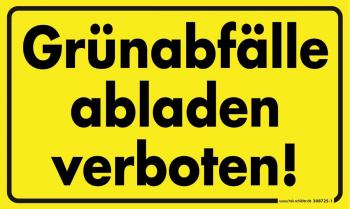 Warnschild - Grünabfälle abladen verboten - Gr. ca. 25 x 15 cm - 308725/1 gelb