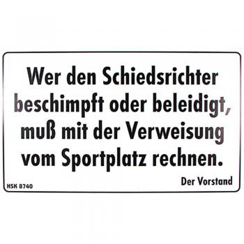 Schild - Wer den Schiedsrichter beschimpft - 308740 - Gr. ca. 50 x 30 cm