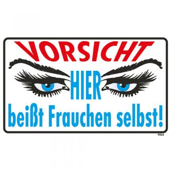 Spaßschild - Vorsicht - Hier beißt Frauchen selbst - 309066 - Gr. ca. 25 x 15 cm
