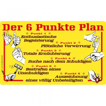 Spaßschild - Der 6 Punkte Plan - 309093 - Gr. ca. 25 x 15 cm