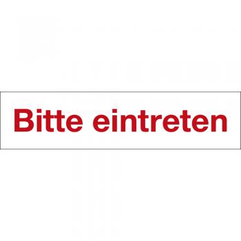 Hinweisschild - BITTE EINTRETEN - Gr. 25 x 6 cm - 309311
