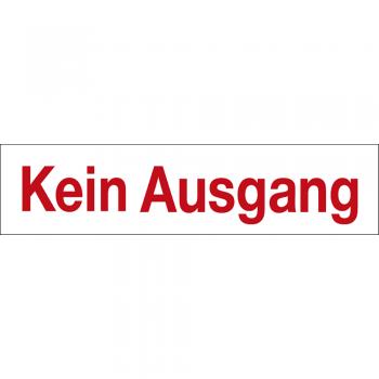 Hinweisschild - KEIN AUSGANG - Gr. ca. 25 x 6 cm - 309319