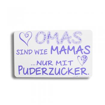 Schild - OMAS sind wie MAMAS nur mit Puderzucker - 309346 Gr. 25cm x 15cm