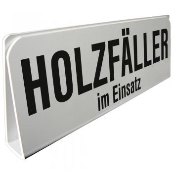 Klemmschild fuer Sonnenblende Auto - Holzfäller im Einsatz - 309510 Gr. ca. 29,5cm x 10cm x 2,5cm