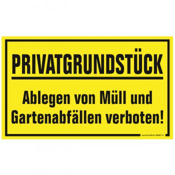 Schild - Privatgrundstück Ablegen von Müll und Gartenabfällen verboten - 309811-2 Gr. ca. 25 x 15cm