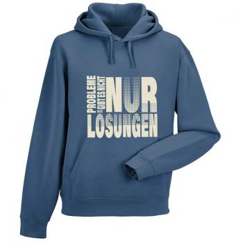 Kapuzen-Sweatshirt Hoodie mit Print - PROBLEME gibt es nicht nur LÖSUNGEN - 36072 Blau denim Gr. S-2XL