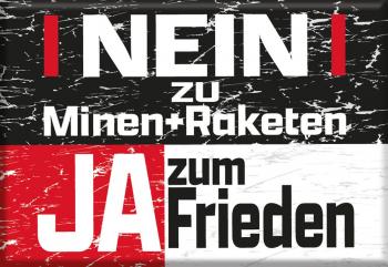 Magnet - NEIN zu Minen + Raketen JA zu Frieden - Gr. ca. 8 x 5,5 cm - 36573