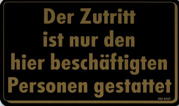 Schild Hinweisschild - ZUTRITT NUR BESCHÄFTIGTE - 308469 - Gr. 25 x 15 cm