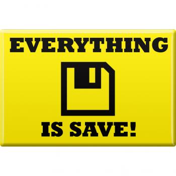 KÜCHENMAGNET - Everything is save - Gr. ca. 8 x 5,5 cm - 38808 - Magnet